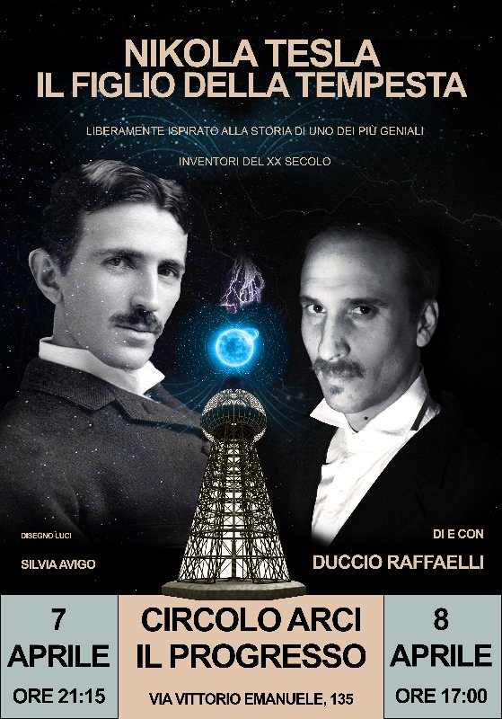 cdpilProgresso's tweet photo. #live #savethedate #teatro @cdpilProgresso Sabato 7 aprile 21:15 e Domenica 8 aprile ore 17:00 Duccio Raffaelli presenta NIKOLA TESLA IL FIGLIO DELLA TEMPESTA https://t.co/D93RdTpxr1