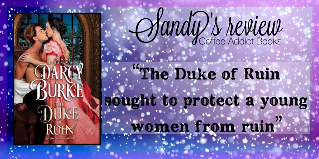 Sandy_BkAddict's tweet photo. ★4.5 stars for #TheDukeofRuin by @darcyburke This was such a delightful read with a well-written storyline, a definite re-read material #HistoricalRomance #NetGalley 
★Sandy's Blog Review ➜ https://t.co/xPZMV43wTJ https://t.co/jIPmBRhxKC