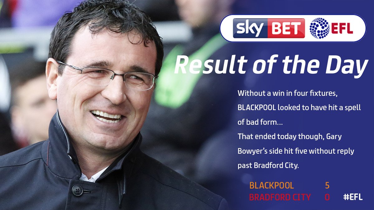 #EFL Result of the Day: 💥🍊

A five-star <a href="/BlackpoolFC/">Blackpool FC</a> performance lifted them eight points clear of the drop zone. 

They defeated <a href="/officialbantams/">Bradford City AFC</a> 5-0. 👏