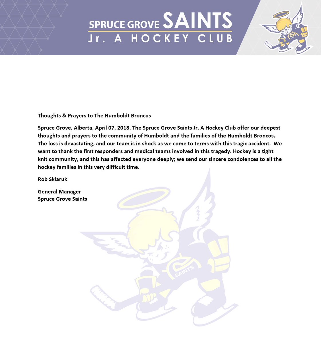 On behalf the Spruce Grove Saints, General Manager Rob Sklaruk has released the following statement.