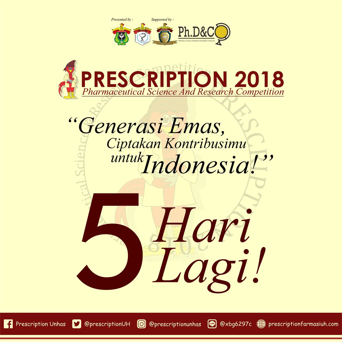 Prescription 2018: Generasi Emas, Apa Kontribusi Kita?

Halo, para finalis! Prepare yourself to join us in Pharmacy Faculty of Hasanuddin University, Makassar, because it's H-5

Jadilah bagian dalam mewujudkan Indonesia menjadi Generasi Emas bersama PRESCRIPTION JUARA
