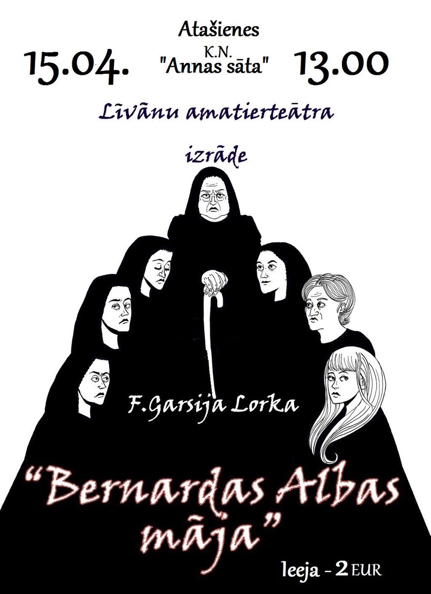 AtasienesKN's tweet photo. 15.aprīlī 13.00 "Annas sātā" izrāde "Bernardas Albas māja" https://t.co/spb37YImm3
