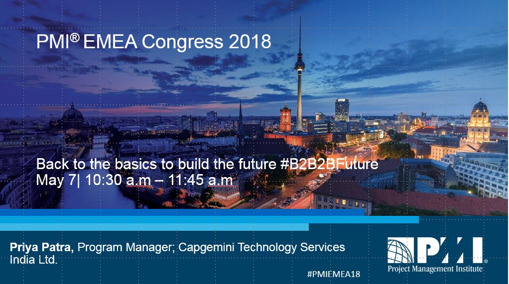 priyaPatra's tweet photo. After great support at #PMICON17, will you be there to join me in Berlin for #PMIEMEA18 to know more on how to manage projects of the future #B2B2BFuture #AgileW2W https://t.co/rno9nd3KEs