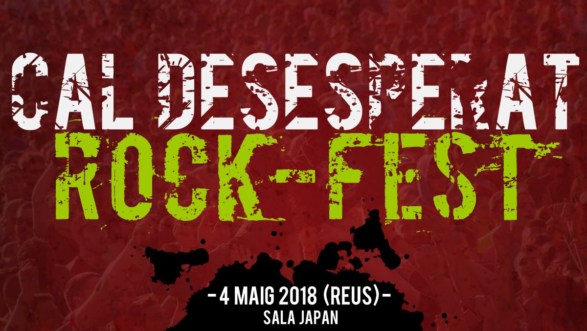 Cal Desesperat ROCK-FEST
4 MAIG 2018 (Reus, Sala Japan)

OBERTURA DE PORTES:
A les: 22:00h / 3 BANDES + DJ 

ENTRADES:
-ANTICIPADA: 6€ / TAQUILLA: 8€

+ INFO: facebook.com/events/2477265…