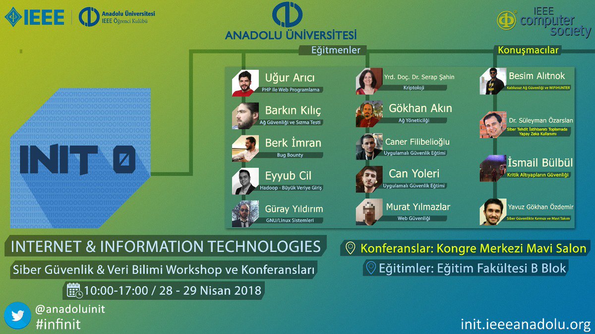 INIT 0 Siber Güvenlik &amp; Veri Bilimi Workshop ve Konferansları 28-29 Nisan'da Anadolu Üniversitesi'nde! @anadoluieee #infinit
Kayıtlar ve detaylı bilgi: init.ieeeanadolu.org