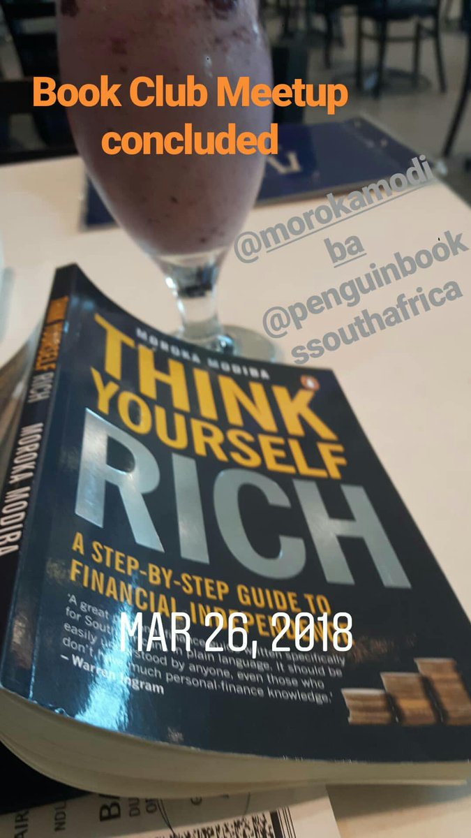 BLV_Book_Club's tweet photo. We just finished our #bookclub Meetup reading #thinkyourselfrich by @morokamodiba . @PenguinBooksSA 
✊✊✊ #africanbloggers #africanbookclub https://t.co/ngNlU2L8aY