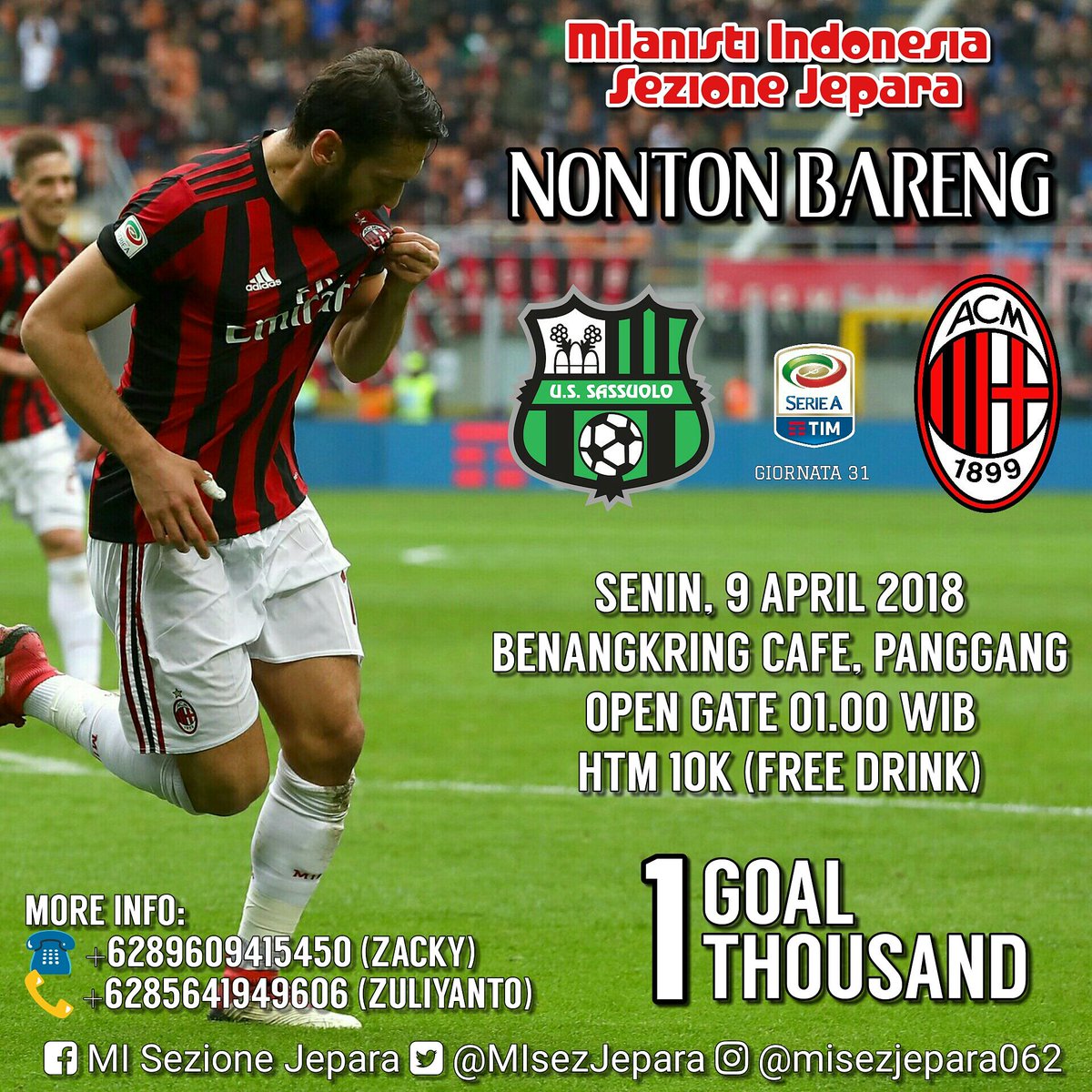 MIsezJepara's tweet photo. [NONBAR] #SassuoloMilan I Senin, 9 April 2018 | OG 01.00 WIB | at BenangkringCafe | HTM 10k | CP +6289609415450 @Zakki_Milanisti | @MilanistiOrId  @MI_JatengDIY 

 #Ramekno #ForzaMilan https://t.co/u2E9IetQwU