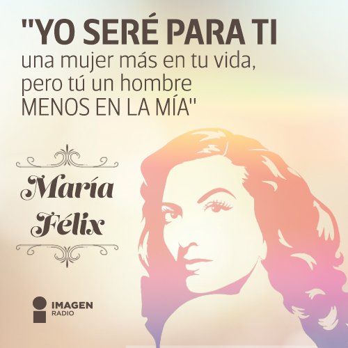 Imagen_Mx's tweet photo. "La Doña" María Félix, la recordamos con algunas de sus frases 🖊 (8 de abril 1914 - 8 de abril 2002) https://t.co/df75i3Wf73