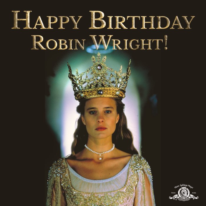 Everyone deserves a crown on their day. Happy birthday, Robin Wright! 