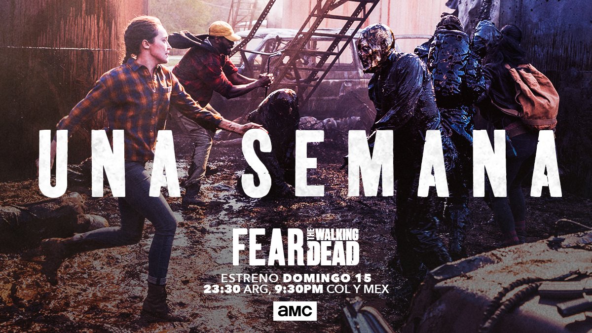 amctv_la's tweet photo. Todo lo que pase entre hoy y el próximo sabado acaba de perder  la importancia.

#FearTWD regresa el próximo domingo 15 por AMC.
23:30HS ARG, 9:30PM COL y MEX https://t.co/FID21cM2qB