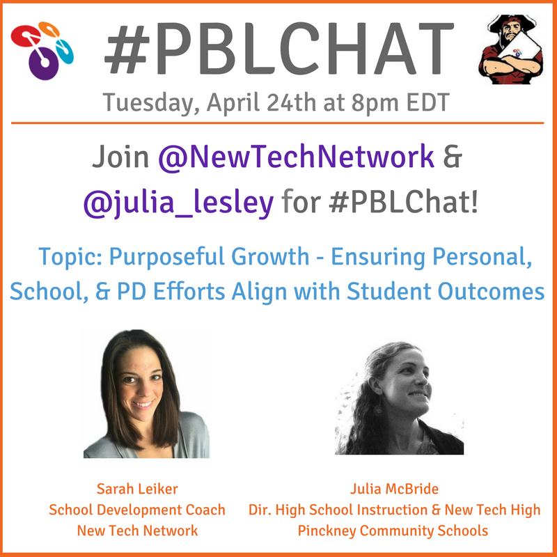 newtechnetwork's tweet photo. The next #PBLChat will be 4/24 at 8pm EDT. @SarahLeiker &amp; @julia_lesley will be discussing "Purposeful Growth: Ensuring personal, school, &amp; PD efforts align with student outcomes." #PBL #HQPBL #deeperlearning https://t.co/IPxirpqV77
