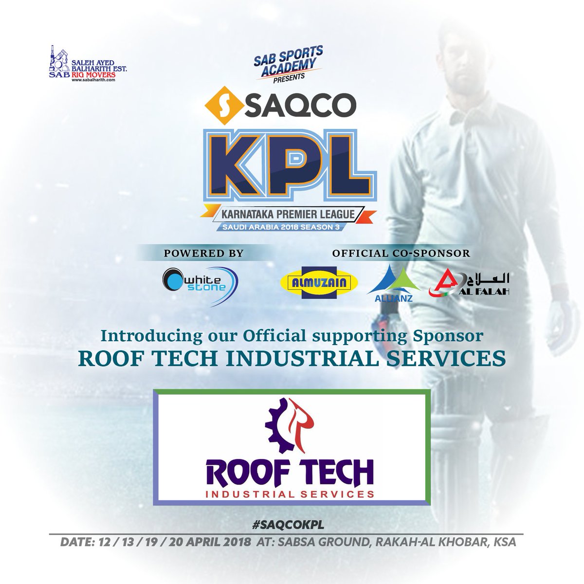 SabSports's tweet photo. Introducing our Official supporting Sponsor ROOF TECH INDUSTRIAL SERVICES #SabSports Academy Presents, #SAQCO KPL Ses 3 KSA.
Powered by #WhiteStone Co-Sponsored by #Al-Muzain #Allianz #AlFalah https://t.co/LZ4rZAdCDM