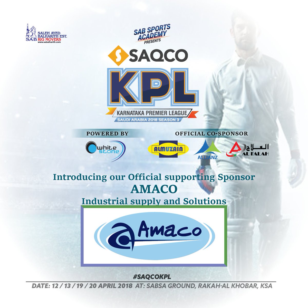 SabSports's tweet photo. Introducing our Official supporting Sponsor AMACO Industrial supply and Solutions #SabSports Academy Presents, #SAQCO KPL Ses 3 KSA.
Powered by #WhiteStone Co-Sponsored by #Al-Muzain #Allianz #AlFalah #Expertindus #TaibahCavalryEst. https://t.co/ws2yUeuCQ5