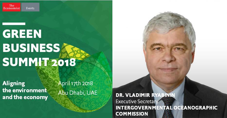 #GreenBusiness Summit Abu Dhabi is delighted to have Vladimir Ryabinin, Ex. Secretary, Intergovernmental Oceanographic Commission <a href="/IocUnesco/">Intergovernmental Oceanographic Commission -UNESCO</a>  speak on the importance of sustainable practices for clean water &amp; oceanic environment. Visit: goo.gl/Tsc2nk <a href="/EconomistEvents/">Economist Impact events</a>