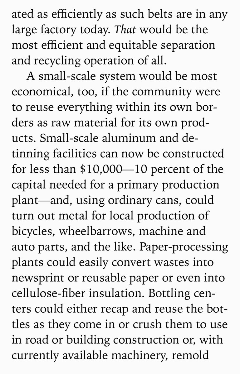 Back to recycling and Kirkpatrick Sale: the perfect sized city for recycling seems to be about 5000 people, like a medieval walled town also self sufficient in food and fertilizers. Waste and garbage could be turned into a profitable cottage industry: