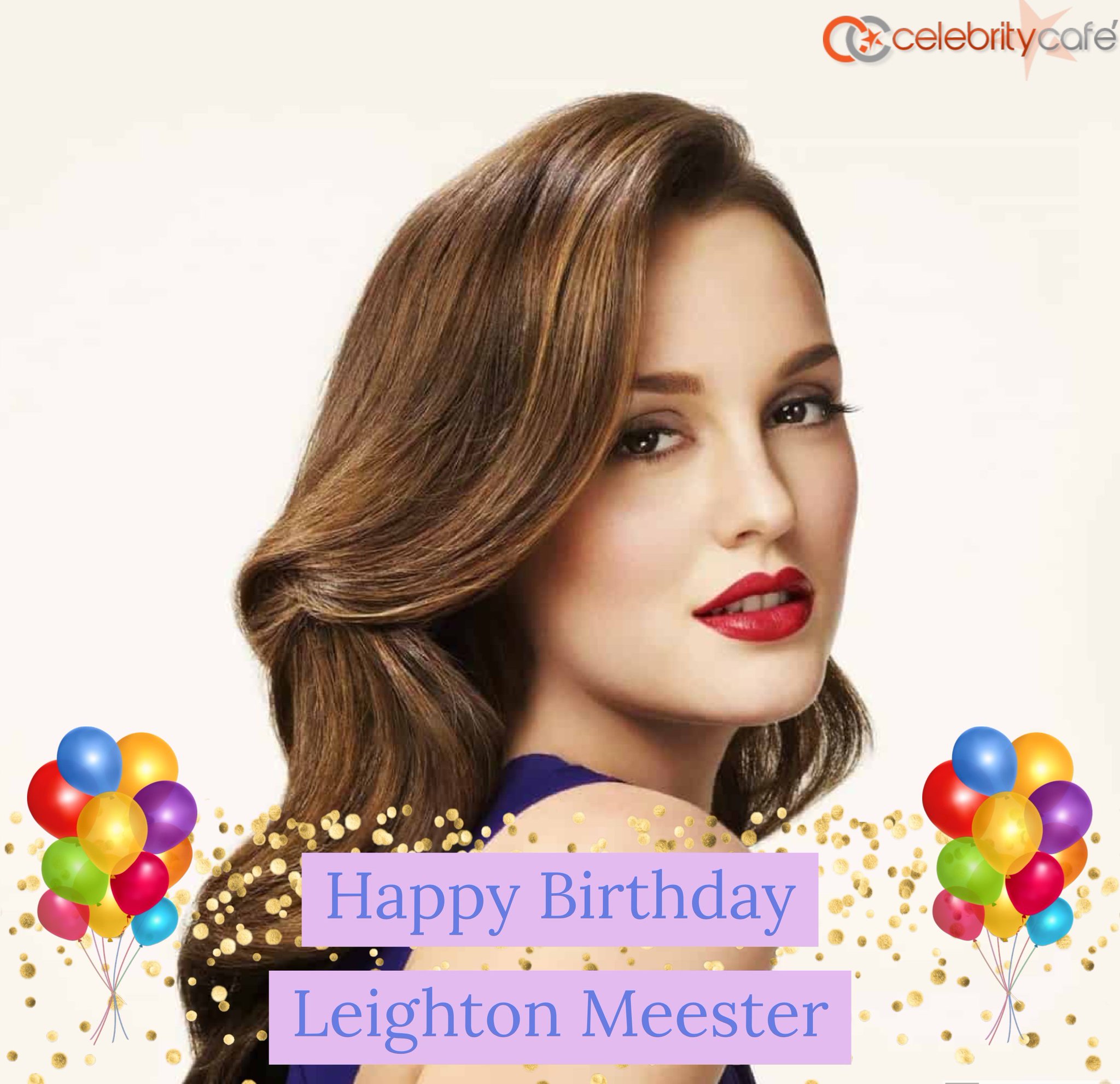 Happy birthday Leighton Meester! actress turns 32 today. 
