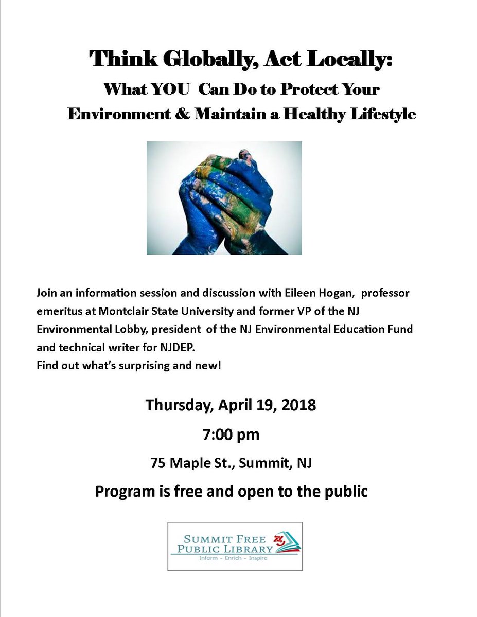 CityofSummitNJ's tweet photo. Think Globally, Act Locally, the Summit Free Public Library is hosting an Earth Day program on Thursday April 19 at 7PM. https://t.co/57EmQ78oMy