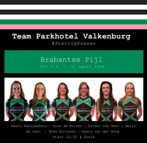 PHVCT (@pushingdreamsnl) on Twitter photo Next Wednesday the team will be at the start line of the 'Brabantse Pijl'. An UCI1.1 race starting at 12.25h in Gooik (B). Lineup will be @maritraaij <a href="/essvanveen/">Esther van Veen</a> <a href="/belledegast/">Belle de Gast</a> <a href="/NBuysman/">Nina Buijsman</a> <a href="/nancyvdburg/">Nancy Been - van der Burg</a> Anne de Ruiter
#pushingdreams Next Wednesday the team will be at the start line of the 'Brabantse Pijl'. An UCI1.1 race starting at 12.25h in Gooik (B). Lineup will be @maritraaij <a href="/essvanveen/">Esther van Veen</a> <a href="/belledegast/">Belle de Gast</a> <a href="/NBuysman/">Nina Buijsman</a> <a href="/nancyvdburg/">Nancy Been - van der Burg</a> Anne de Ruiter
#pushingdreams