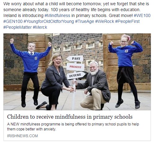 atilla_cansun's tweet photo. https://t.co/9ZbO8c0Q1p 100 years of healthy life begins with education. Ireland is introducing #Mindfulness in primary schools. Great move! #WE100 #GEN100 #YoungforOldOldforYoung #TrueAge #WeRock #PeopleFirst #PeopleMatter #Merck https://t.co/L3W5Em45vz