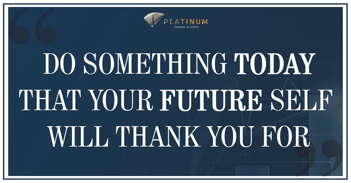Platinum Fx Trading On Twitter Do Something Today Tha!   t Your Future - 
