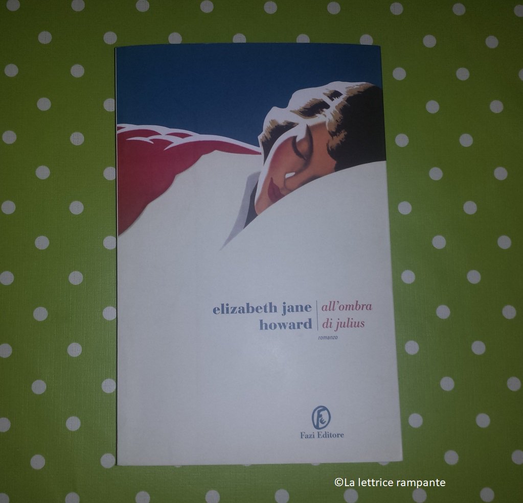 LettricRampante's tweet photo. Today is the day! Esce oggi #AllOmbraDiJulius, il nuovo di #ElizabethJaneHoward. Qui vi racconto perché questo romanzo mi è piaciuto molto e, soprattutto, perché adoro questa scrittrice inglese e la sua straordinaria capacità di raccontare le emozioni https://t.co/IMWDJV8Wux https://t.co/B7avNUpdqO