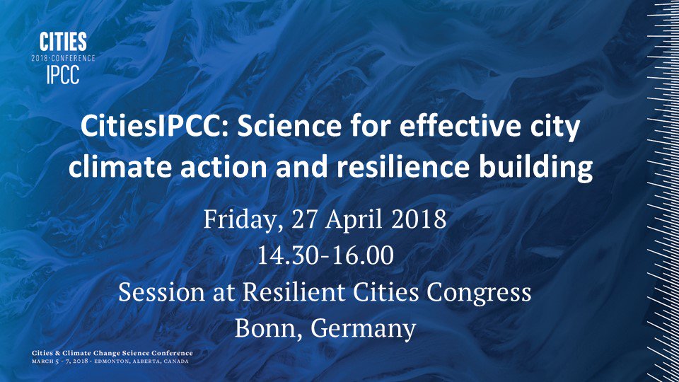 Cities_IPCC's tweet photo. Join us on Friday, 27 April in Bonn at the #ResilientCities Congress where we will be sharing the outcomes of the conference and discussing the legacy and future opportunities emerging from Edmonton! https://t.co/nKfHk4BOsn