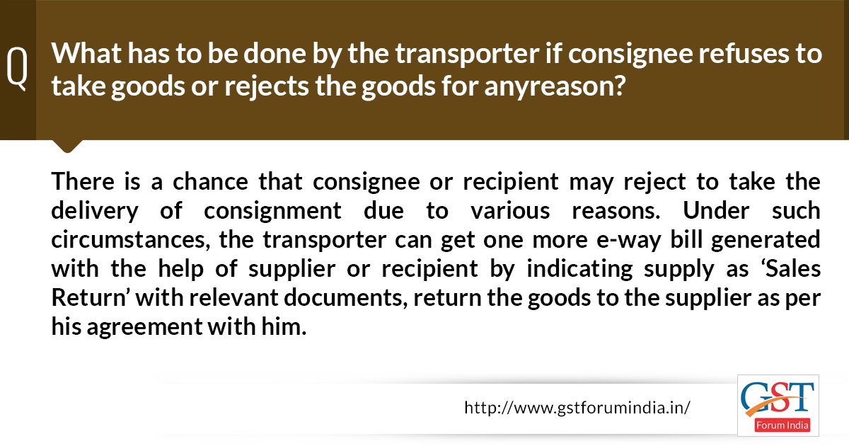 gst_discussion's tweet image. If consignee reject the goods for any reason. what transporter should do?Know more @ bit.ly/2B8vGda
#gst #gstfaqs #ewaybill