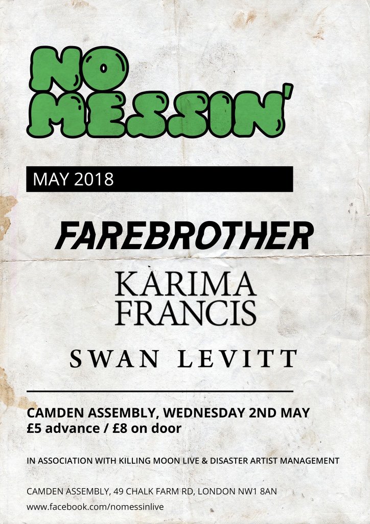 NoMessinLive's tweet image. We're Excited to announce that @farebrotherband will be headlining our 3rd No Messin' night at @CamdenAssembly in May with @KarimaFrancis &amp;amp; @SwanLevitt sharing the stage🤟 Get Your Tickets Here: goo.gl/nz73CM