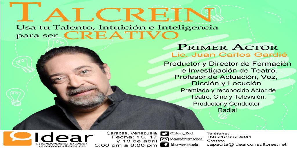 IDEARAcademy's tweet photo. Usa tu talento, intuición e inteligencia para ser Creativo. Con el Primer Actor Juan Carlos Gardié. Activa y expande la imaginación creadora. Reserva tu cupo oportunamente. Comunícate al 0212-9924841, 9926434, 9917753. Sigue a Juan Carlos Gardié @JCGardie https://t.co/iRKsuPN4Ya