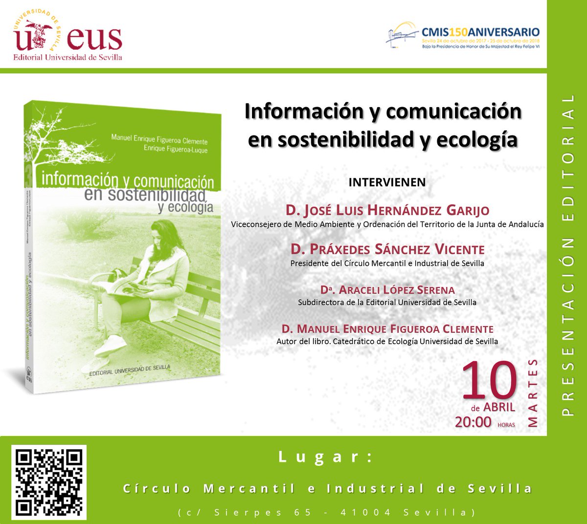 Mañana presentamos nuestro libro 'Información y comunicación en sostenibilidad y ecología' en el <a href="/cmisevilla/">Círculo Mercantil</a> Esta obra reúne escritos divulgativos del catedrático de Ecología de la <a href="/unisevilla/">Universidad de Sevilla</a> Manuel Enrique Figueroa.
¡Te esperamos!
goo.gl/ih8En2