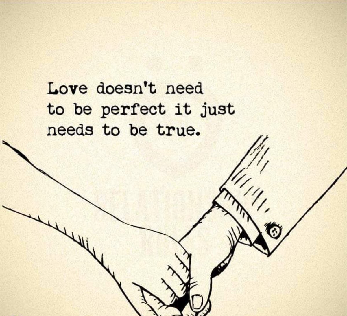 𝐈𝐧𝐬𝐩𝐢𝐫𝐚𝐭𝐢𝐨𝐧𝐚𝐥 𝐐𝐮𝐨𝐭𝐞𝐬 on X: #Love doesn't need to be  perfect it just needs to be true. #Quote  / X