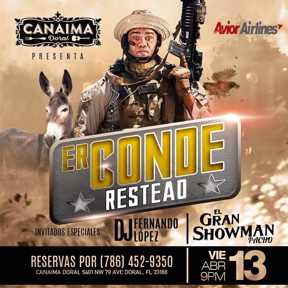 erguachar069's tweet photo. Jodedores! el #13Abril nos vemos en el #CanaimaDoral con el #Shous 

#ErCondeResteao invitado el #ShowManPacho entradas por el 

(786) 452.9350 https://t.co/znMWrkMqDn