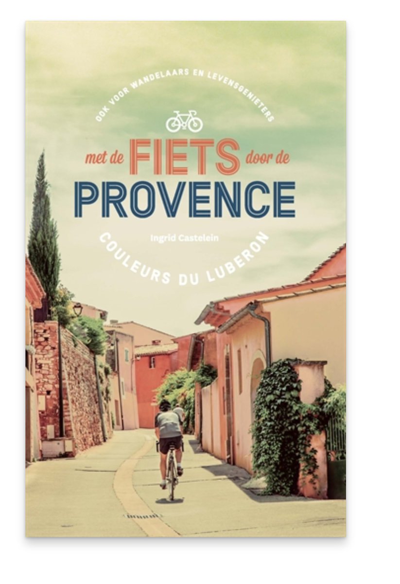 incastel's tweet photo. #nieuwboek #boek ook als e-boek https://t.co/CAdaKYmwL4 #provence #luberon #monventoux #ventoux #vaucluse #alpesdeHauteProvence  #fietsen #musthave #mustread #lezen #lekkerlezen #fietsvakantie #france #manteau #standaarduitgeverij @StandaardBoek @AlpesProvence04 @ProvenceGuide https://t.co/SIdkzxwFSD