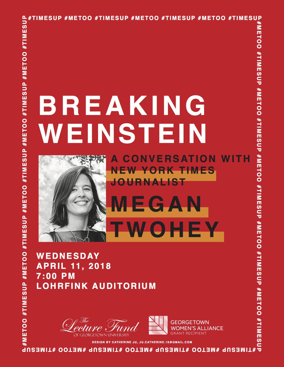 Georgetown University Women's Alliance (GWA) (@guwomen) on Twitter photo This Wednesday, April 11th: Join the <a href="/GULectureFund/">GU Lecture Fund</a> and the Georgetown Women's Alliance at 7pm in Lohrfink Auditorium for a conversation with New York Times Journalist, Megan Twohey! Breaking Weinstein is an event that you don't want to miss. #MeToo #TimesUp This Wednesday, April 11th: Join the <a href="/GULectureFund/">GU Lecture Fund</a> and the Georgetown Women's Alliance at 7pm in Lohrfink Auditorium for a conversation with New York Times Journalist, Megan Twohey! Breaking Weinstein is an event that you don't want to miss. #MeToo #TimesUp