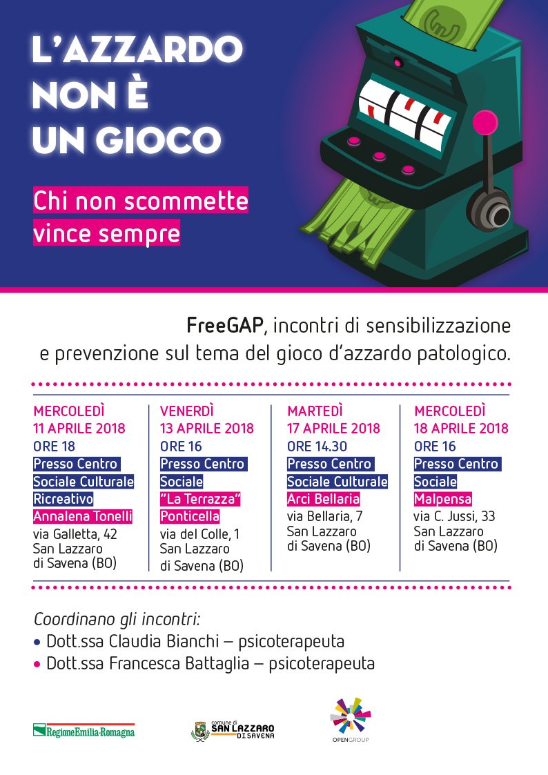 OpenGroupEu's tweet photo. Continua il nostro lavoro di sensibilizzazione sul #giocodazzardo patologico insieme al @ComSanLazzaro. #Freegap, mercoledì 11 aprile alle 18 al Centro Sociale Annalena Tonelli, via Galletta 42 https://t.co/dShBZ2ZYDg