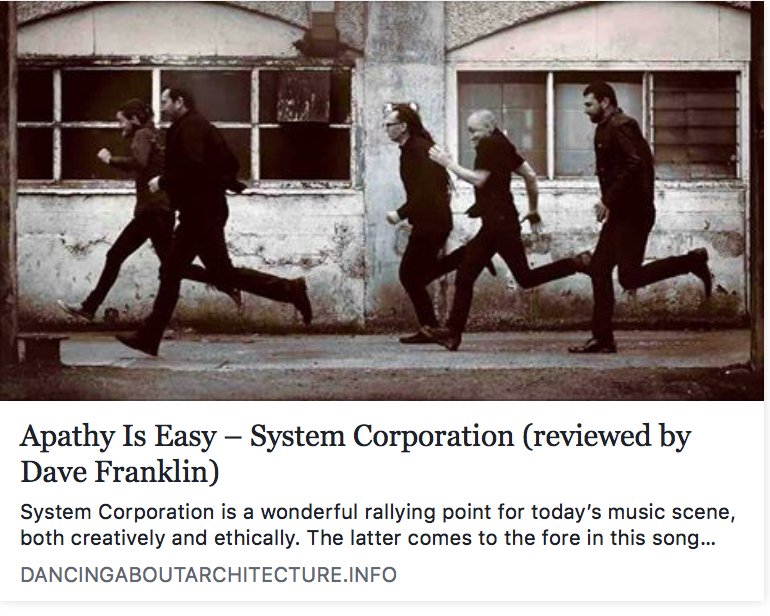 Dave Franklin @lazarusgreenman at Britain's Dancing About Architecture give a Class-A thumbs-up to 'Apathy is Easy', the new 3-track single from New Zealand's System Corporation @System_Corp ~ dancingaboutarchitecture.info/2018/01/28/apa… #newmusic #NewZealand #musicnews #postpunk