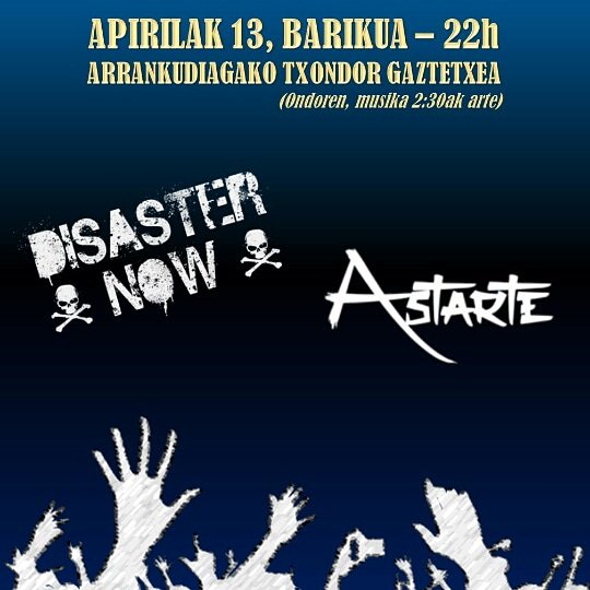 Disasternowband's tweet photo. Ostiral honetan Arrankudiagako gaztetxea behera botako dugu!! 10 etatik aurrera Astarte taldearekin kaña emoten egongo gara!!Ganazas!! https://t.co/9HhyxfyQ2h