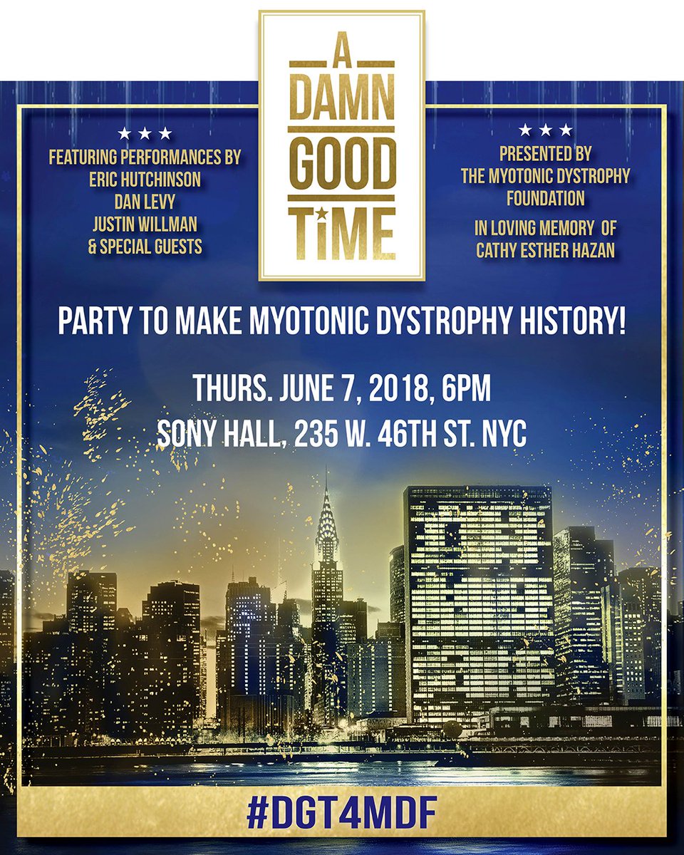 #MDF is hosting A DAMN GOOD TIME: Party to Make Myotonic Dystrophy History! #DGT4MDF A night of entertainment in #NYC to raise awareness and support with scheduled performances by @EricHutchinson, @Justin_Willman, @danlevy and more exciting names to come! myotonic.org/dgt4mdf