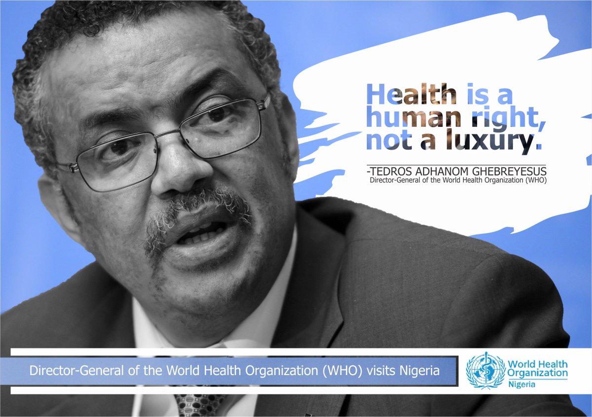 WHONigeria's tweet photo. #Health is a Human #Right not a Luxury!- Dr @DrTedros https://t.co/ZBxZBzIUAC