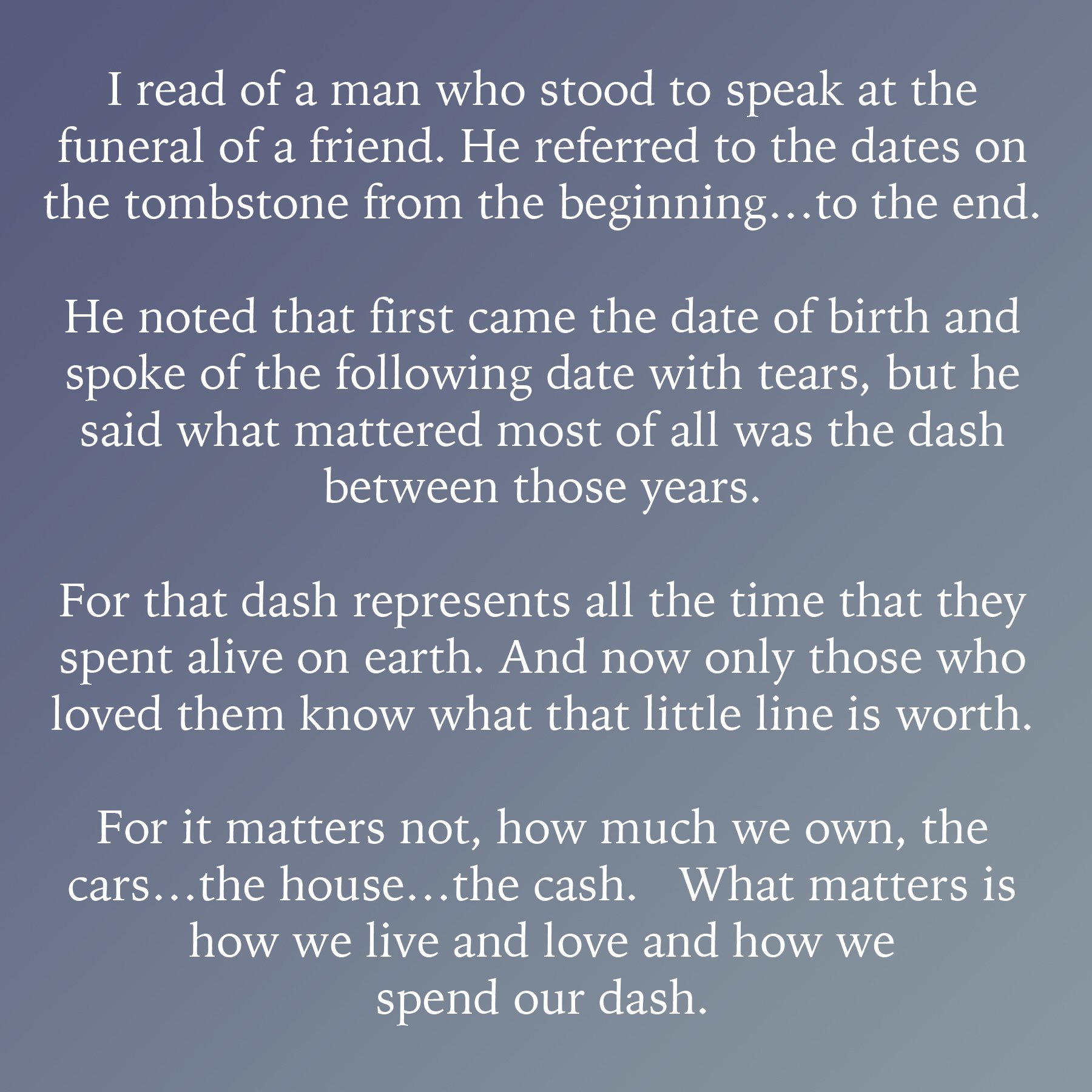 ShaynaLeigh on X: If you're curious about the Dash in Live your Dash  Read this poem. The Dash is the time of your life, quite literally. by  Linda Ellis; Copyright Inspire Kindness