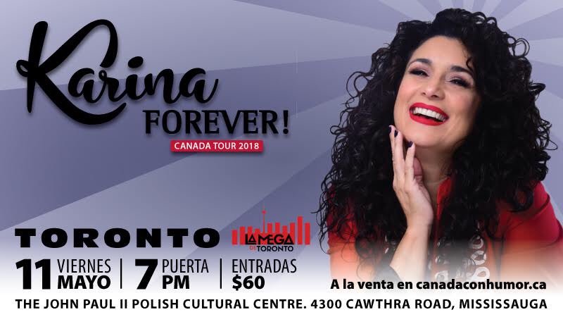 lamegadetoronto's tweet photo. Este 11 de mayo celebraremos el "Karina Forever" en el John Paul II Polish Cultural Centre presentado por " Vivas Group Realtors". Te invita: #LaMegadeToronto ~ Entradas: https://t.co/SK9UOc5ZeN https://t.co/Cz7CUNfRW3