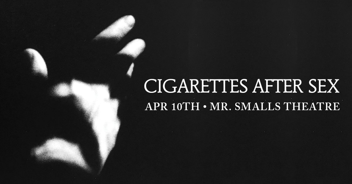 MrSmallsTheatre's tweet image. LAST CHANCE TO WIN!
Enter now for your chance to win 2 tickets to @CigsAfterSexx tomorrow at @MrSmallsTheatre via @SndSceneExpress! soundsceneexpress.com/cigarettes-aft…