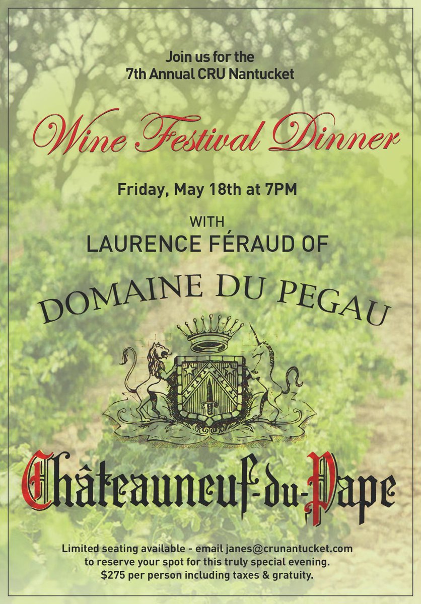 Indulge in this year's intimate dinner with one of the Rhone Valley's most prized winemakers, Laurence Féraud, for a unique night of highly sought after wines and gorgeous cuisine. #crunantucket #nantucketwinefestival #laurenceferaud #DomaineduPegau goo.gl/1SRiNU