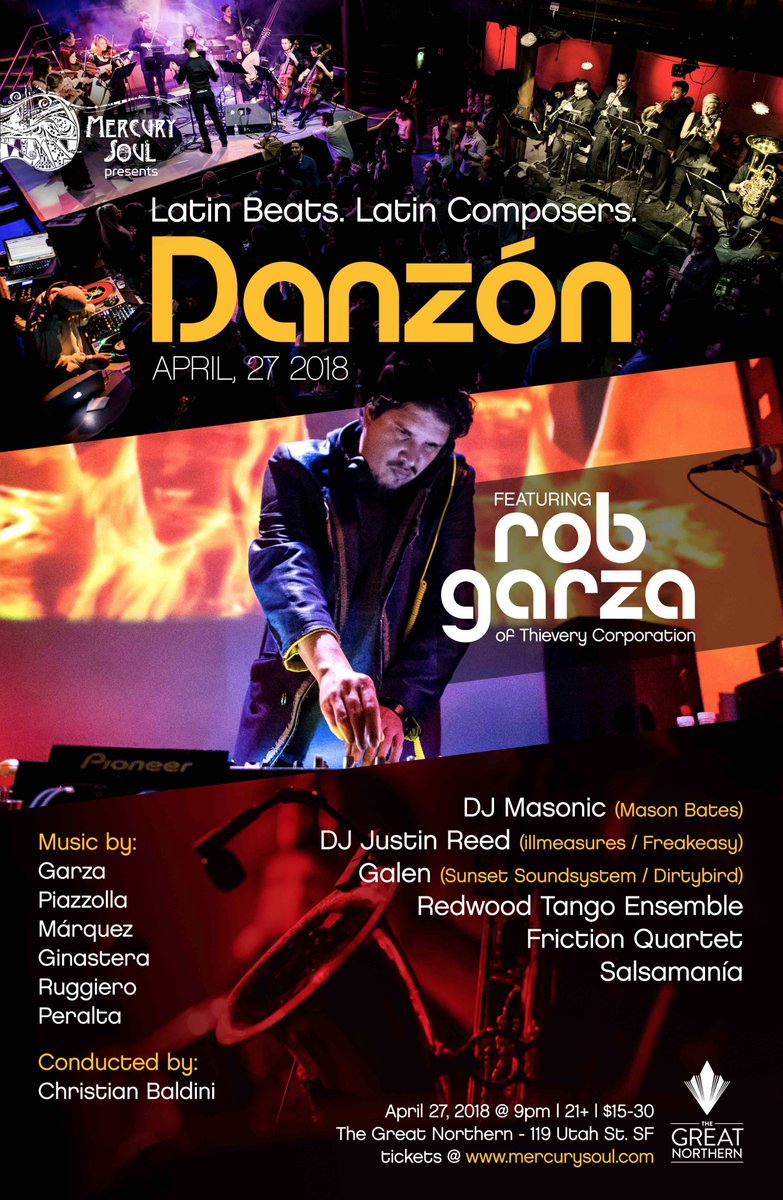 mercurysoul's tweet photo. Fri Apr 27 at @SFGreatNorthern: the one-and-only @RobGarzaMusic (of @ThieveryCorpDC) is bringing a full set of all-new music for electronics and string orchestra to Danzón, our show celebrating Latin American music! Don't miss it! #robgarza #mercurysoul https://t.co/VGs4anHtXJ https://t.co/qNLcat7ZJM