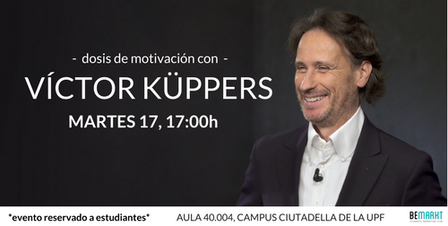 BeMarktUPF's tweet photo. Y nuestro próximo invitado es... ¡VÍCTOR KÜPPERS! ¡Consigue tu dosis de #actitud y #motivación el MARTES 17 A LAS 17:00 en el AULA 40.004! https://t.co/4TrQ4ROIkJ https://t.co/Maq0sT074s