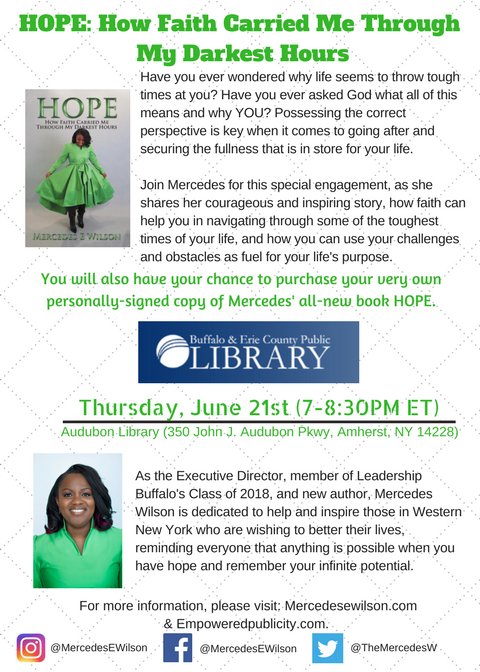 PRFromTheHeart's tweet photo. #Miracles happen in our lives when we #believe: 🙏 We're excited to announce the kickoff of @MercedesEWilson's #HOPE #Summer2018 #BookTour of #WNY. Please join us @AmherstLib's Audubon Branch Thursday, June 21st @ 7PM ET for HOPE: How #Faith Carried Me Through My Darkest Hours. https://t.co/Ih72AEQskE