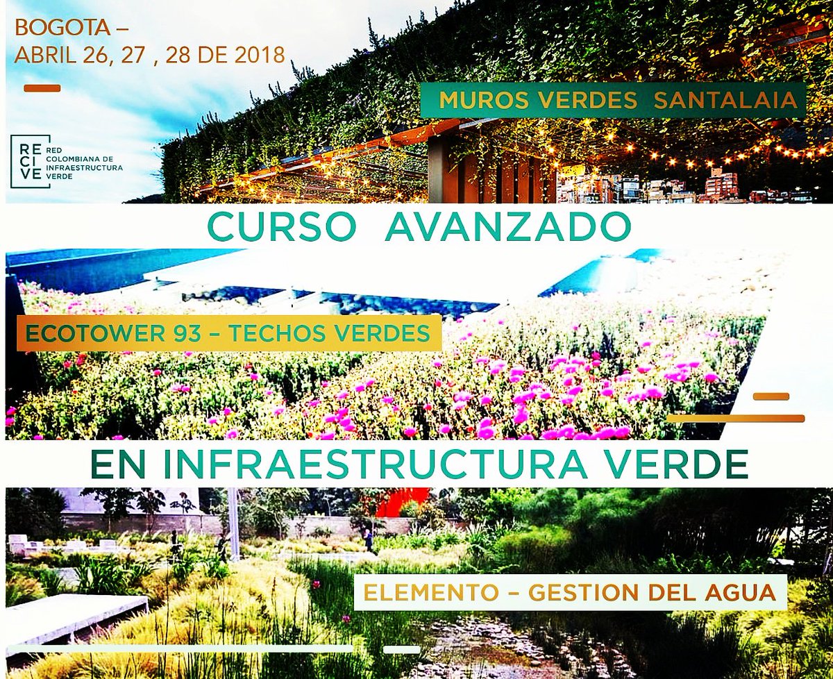 🌱INSCRIBETE en nuestro II Curso Avanzado en Infraestructura Verde 🌱
INFORMACIÓN
👉 goo.gl/forms/9yWync8K… 👈

📆 Abril 26, 27 y 28 de 2018 / Bogotá, Colombia
Mayores informes 🌎📆♻🔝
➡ Reservas: reciveorg@gmail.com ⬅
📱321-354.0187
📱316-530.0881
recive.org/eventos/