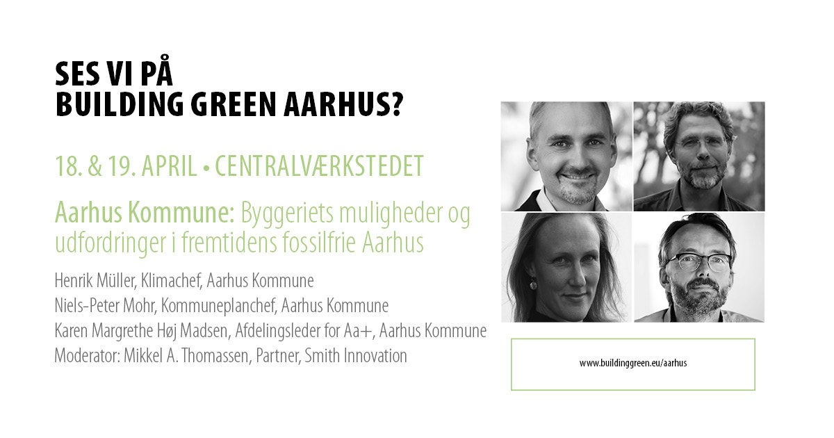 Så er det i næste uge at det går løs i Aarhus, når vi sætter fokus på fremtidens bæredygtige byggeri - ses vi? #BuildingGreen #GoGreenWithAarhUs #dkpol