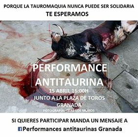 El 15 de Abril a las 16.00, os esperamos en la Plaza de Toros de Granada, para decir BASTA de tortura, de maltrato, de espectáculos cruentos y asesinatos, disfrazados de "fiesta popular". Basta de barbarie y de humillación. Todos los seres vivos merecemos respeto. 

¡No faltes!