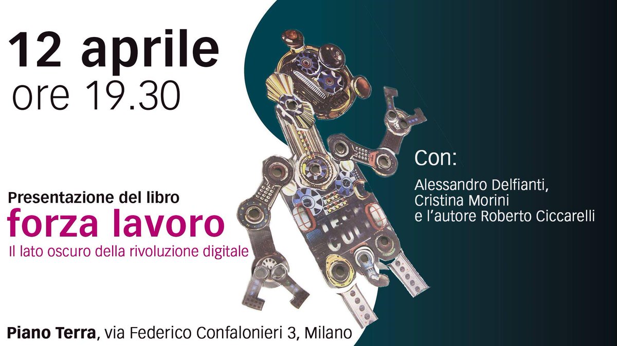 IlQuintoStato's tweet photo. #Forzalavoro Il lato oscuro della #rivoluzionedigitale. Presentazione del #libro a #Milano a @pianoterralab giovedì #12A h 19.30. La domanda non è cos'è il #lavoro, ma la più concreta e potente: cosa può una #forzalavoro? #forzatour https://t.co/viT18Ygm0B https://t.co/6YTM0VSz9O